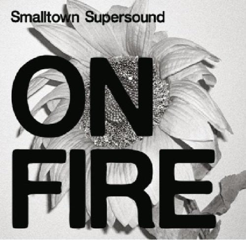 the album cover for On Fire-Smalltown Supersound Compilation - On Fire