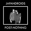 the album cover for Japandroids - Post Nothing [LP]