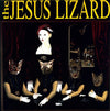 the album cover for Jesus Lizard - Liar [Remastered] [Bonus Tracks] [Deluxe Edition]