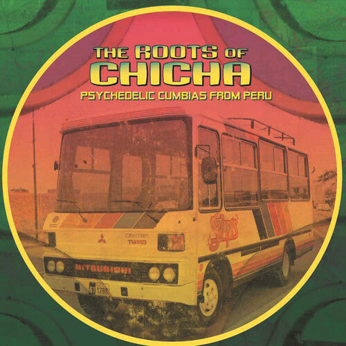 Roots Of Chicha - The Roots of Chicha (Vinyl LP) - Pale Blue Dot Records