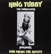 the album cover for King Tubby - Dub from the Roots