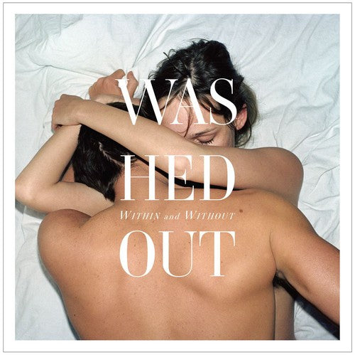 the album cover for Washed Out - Within & Without [Vinyl]