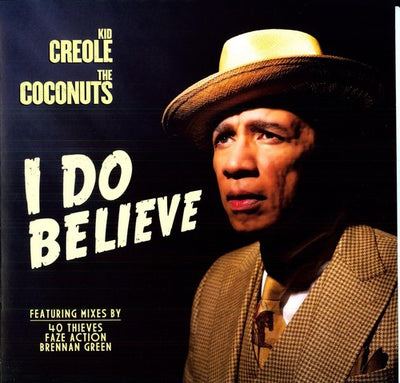 the album cover for Kid Creole & The Coconuts - I Do Believe