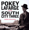 the album cover for Pokey Lafarge & The River City Three - Middle of Everywhere