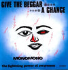 the album cover for Monomono - Give the Beggar a Chance