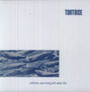 the album cover for Tortoise - Millions Now Living Will Never Die
