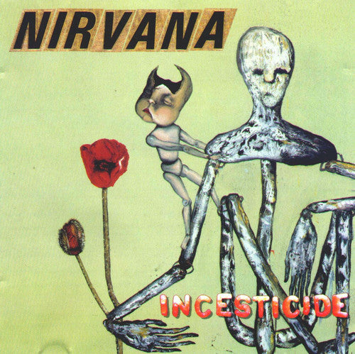 the album cover for Nirvana - Incesticide [20th Anniversary 45rpm Edition]