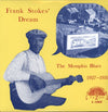 the album cover for Stokes Dream Frank - The Memphis Blues 1927 - 1931