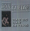 the album cover for Don Carlos - Day to Day Living