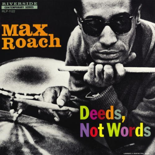 the album cover for Max Roach - Deeds Not Words