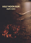 the album cover for Half Moon Run - Dark Eyes