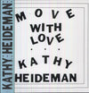 the album cover for Kathy Heideman - Move With Love
