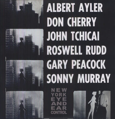 the album cover for Ayler/Cherry/Tchicai/Rudd/Peacock/Murray - New York Eye & Ear Control