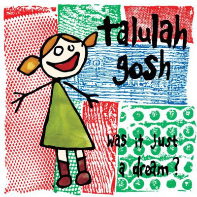 the album cover for Talulah Gosh - Was It Just a Dream