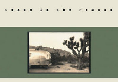 the album cover for Texas Is The Reason - Texas Is The Reason