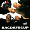 the album cover for Onyx - Bacdafucup