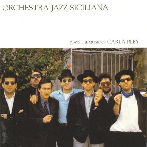the album cover for Carla Bley / Orchestra Jazz Siciliana - Plays the Music of Carla Bley