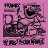the album cover for Frantix - My Dad's a Fuckin Alcoholic