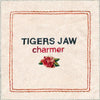 the album cover for Tigers Jaw - Charmer [Vinyl]