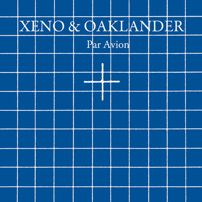 the album cover for Xeno & Oaklander - Par Avion