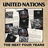 the album cover for United Nations - The Next Four Years [Vinyl]