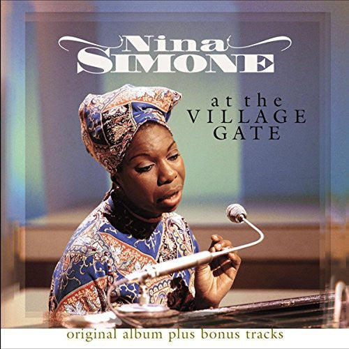 the album cover for Nina Simone - At the Village Gate