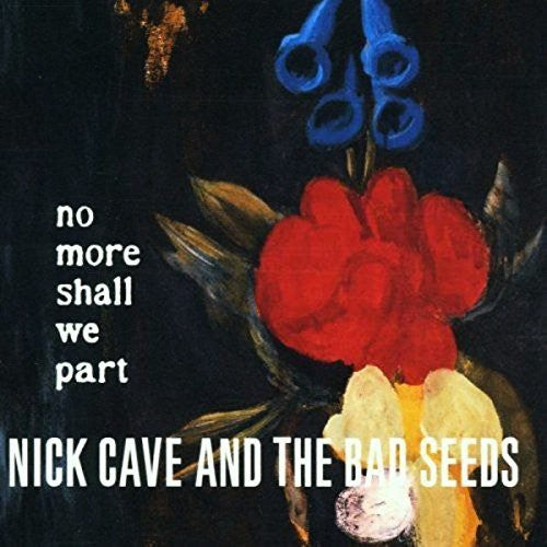 the album cover for Nick Cave - No More Shall We Part