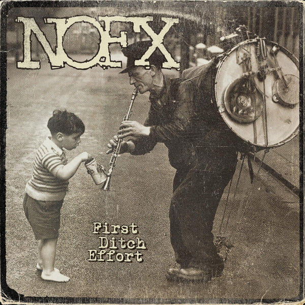 the album cover for NOFX - First Ditch Effort [Vinyl]