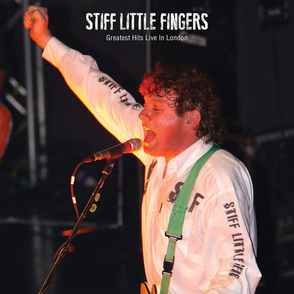 the album cover for Stiff Little Fingers - Greatest Hits Live