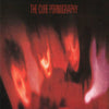 The Cure - Pornography [Vinyl] - Pale Blue Dot Records
