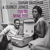the album cover for Sarah Vaughan / Jones,Quincy - You're Mine You (Gate) [180 Gram] (Spa)