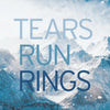 the album cover for Tears Run Rings - In Surges