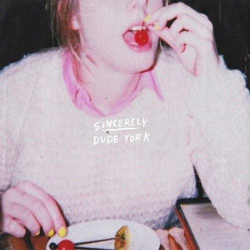 the album cover for Dude York - Sincerely [Vinyl]
