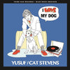 the album cover for Yusuf / Cat Stevens - I Love My Dog / Matthew & Son Blue Room Sessions [Vinyl Single]
