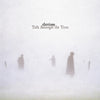 the album cover for Eluvium - Talk Amongst The Trees [Limited Edition 2LP]