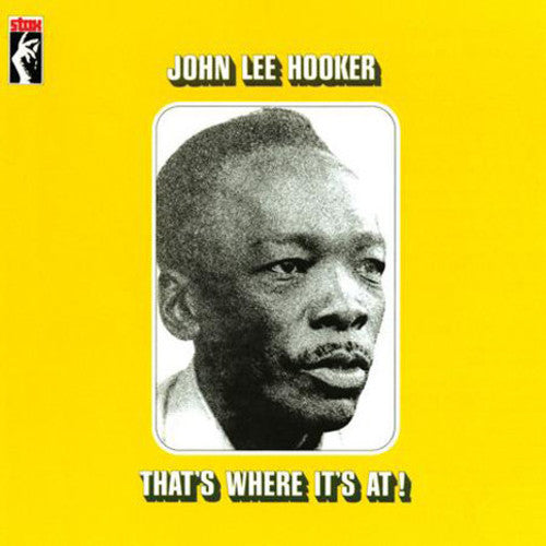 the album cover for John Lee Hooker - That's Where It's At! [Limited Edition LP]