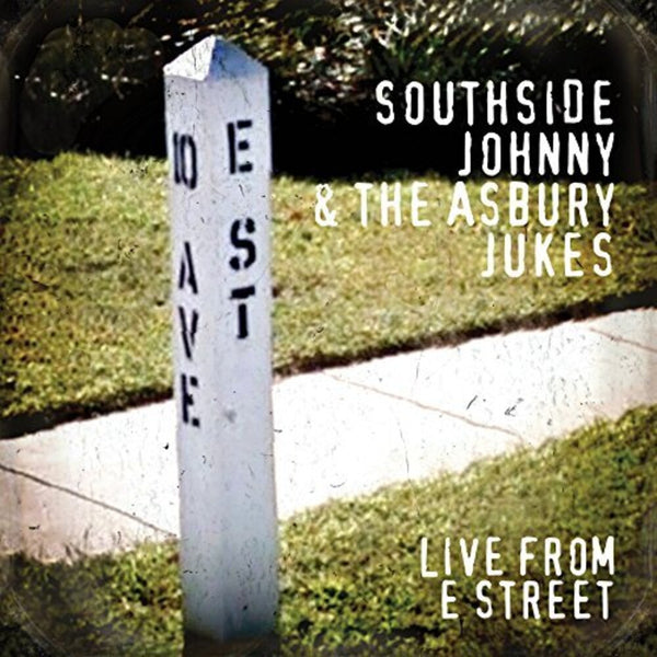 the album cover for Southside Johnny & The Asbury Jukes - Live From E Street