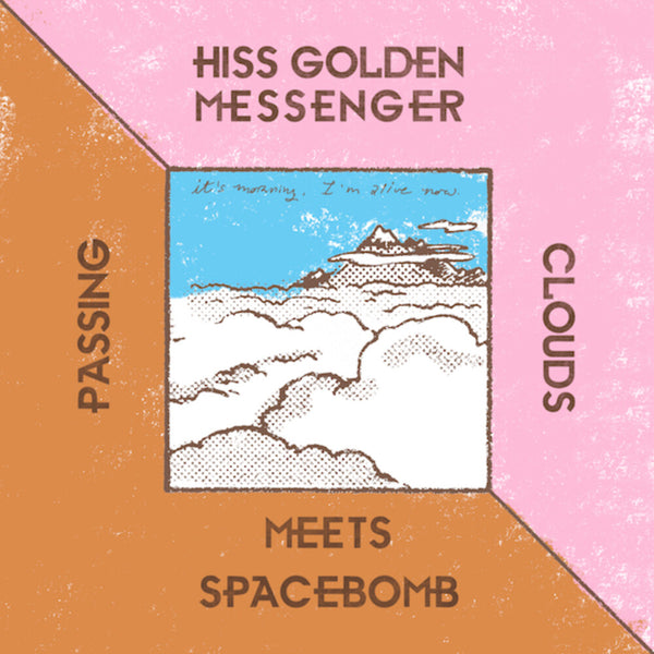 the album cover for Hiss Golden Messenger - Passing Clouds [Limited Edition 7in Single]
