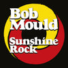 the album cover for Bob Mould - Sunshine Rock [LP]