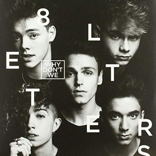 the album cover for Why Dont We - 8 Letters