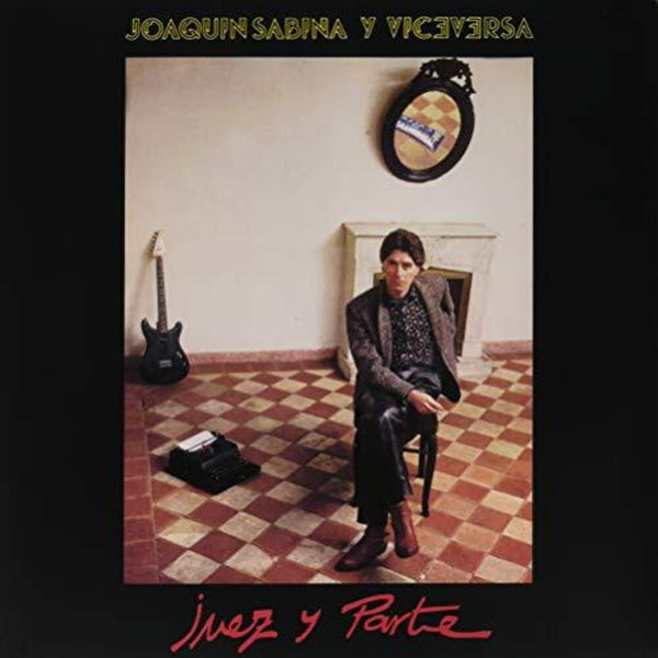 the album cover for Joaquin Sabina - Juez Y Parte