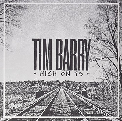 the album cover for Tim Barry - High On 95