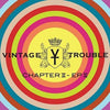 the album cover for Vintage Trouble - Chapter II, EP II