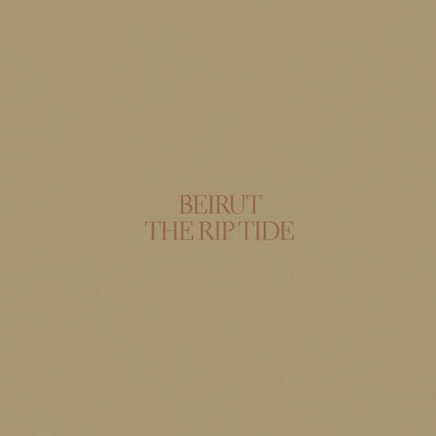 the album cover for Beirut - The Rip Tide