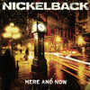 the album cover for Nickelback - Here And Now [Rocktober 2017 Limited Edition LP]