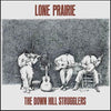 the album cover for Down Hill Strugglers - Lone Prairie