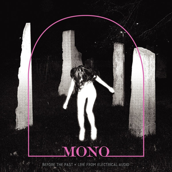the album cover for Mono - Before The Past - Live From Electrical Audio [LP]