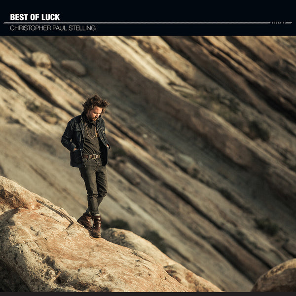 the album cover for Christopher Paul Stelling - Best Of Luck [LP]