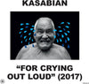 the album cover for Kasabian - For Crying Out Loud (2017)