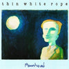 the album cover for Thin White Rope - Moonhead